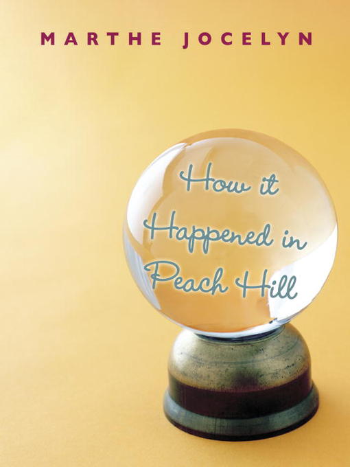 Title details for How It Happened in Peach Hill by Marthe Jocelyn - Available